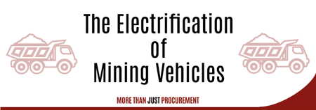 The Electrification of Mining Vehicles